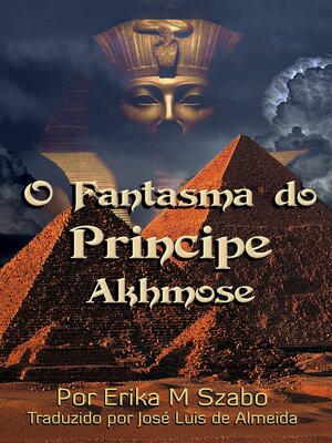 cover image of O Fantasma do Príncipe Akhmose